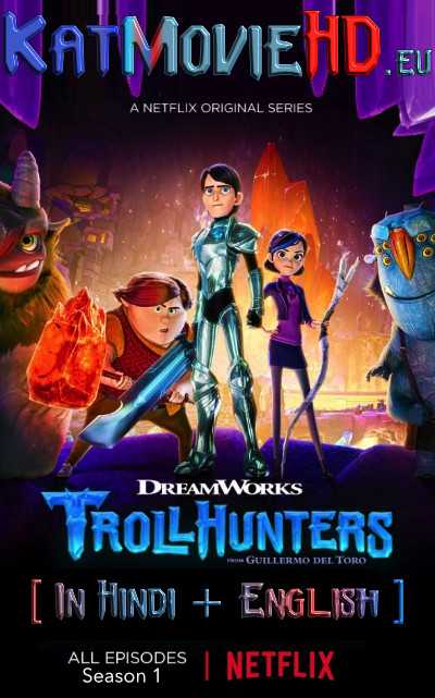 TrollHunters S01 (Season 1) Complete (In Hindi) Dual Audio | [All Episodes 1-26] | HDRip 720p NF