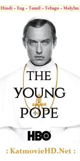 18+ The Young Pope (2016) S01 Hindi 720p 480p WEB-DL [ Hindi+ Tamil + Telugu + Malayalam + Eng ] Multi Audio x264 ESUB