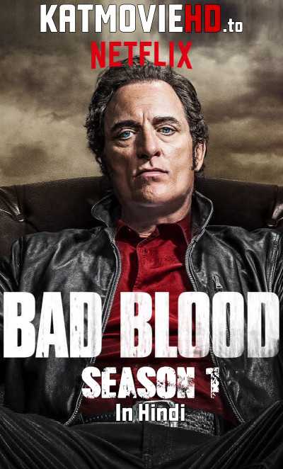 Bad Blood (Season 1) Complete Dual-Audio [ Hindi 5.1 + English] S01 WEB-DL 720p & 480p